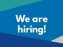 We Are Hiring!